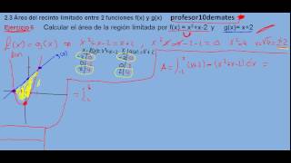 Integrales definidas área entre 2 funciones 03 [upl. by Holcomb]