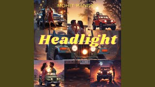 Headlight [upl. by Nrubyar]