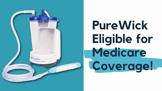 PureWick External Catheter  Eligible for Medicare Coverage [upl. by Erlond129]