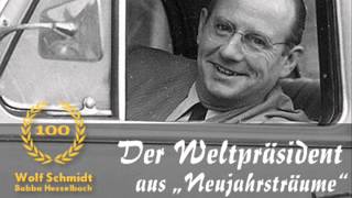 Der Weltpräsident  Ein Neujahrstraum aus der Hesselbach Radioserie [upl. by Yclek]