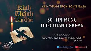 KINH THÁNH TÂN ƯỚC  TIN MỪNG THEO THÁNH GIOAN  Vườn Xanh Audio Book  Giọng đọc ông HOÀNG HƯƠNG [upl. by Lindell587]