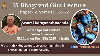 15 Bhagavad Gita Lecture by Swami Ranganathananda  Chapter 2 Verses  66  72 with Subtitles [upl. by Uokes69]