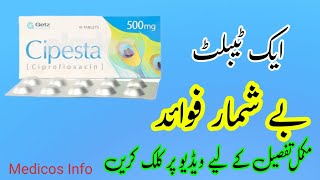 Cipesta 500mg tablet uses in urdu  Ciprofloxacin 500mg tablet uses in urdu  Cipesta side effects [upl. by Ahcas273]