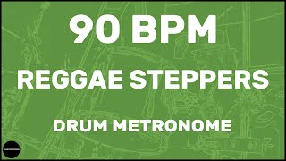 Reggae Steppers  Drum Metronome Loop  90 BPM [upl. by Amador]