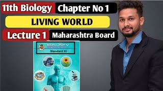 11th Biology  Chapter 1  Living World  Lecture 1  Maharashtra board  JR Tutorials [upl. by Courcy]