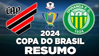 ATHLETICOPR 3 x 0 YPIRANGA AO VIVO  COPA DO BRASIL 2024  TERCEIRA FASE  NARRAÇÃO [upl. by Elstan]