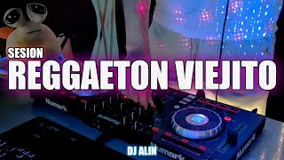 SESION REGGAETON VIEJITO Lo Mejor 2024  DJ ALIN [upl. by Adniral]