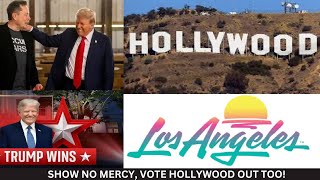 You Voted for Trump Now Vote with Your Wallet Against Hollywood  Elon Musk MVP amp LA Going RED [upl. by Kopp]