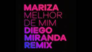 MARIZA  Melhor de Mim Diego Miranda Remix [upl. by Neenahs]