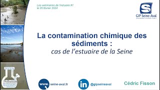 La contamination chimique des sédiments de lestuaire de la Seine [upl. by Egwin]