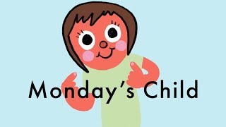 Mondays Child Is Fair Of Face  Childrens Nursery Rhyme Poem [upl. by Ziladnerb]