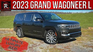 The 2023 Jeep Grand Wagoneer L Is An Exceedingly Large LimoLike Luxury SUV [upl. by Corsetti]