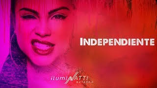 Natti Natasha  Independiente Official Audio [upl. by Nasaj]