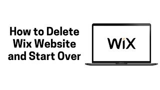 Wix How to Delete Wix Website and Start Over Wix [upl. by Koslo]