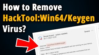 How to Remove HackToolWin64Keygen  Easy Tutorial [upl. by Mcgrody]