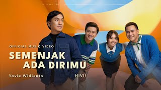 Yovie Widianto HIVI  Semenjak Ada Dirimu Official Music Video [upl. by Barr490]