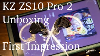 KZ ZS10 Pro 2 Unboxing and First Impression All Clear [upl. by Thinia98]