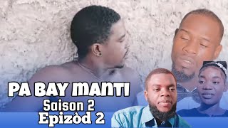 Pa bay manti sou pitit Bondye saison 2 Episode 2 Feyton Ayisyen Evanjelik 2024 [upl. by Adamski]