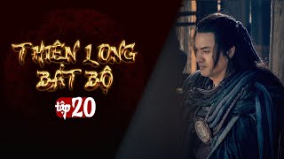 THIÊN LONG BÁT BỘ  Tập 20 Lồng Tiếng  Phim Kim Dung Kiếm Hiệp Hay  Kiều Phong Đoàn Dự Hư Trúc [upl. by Uphemia]