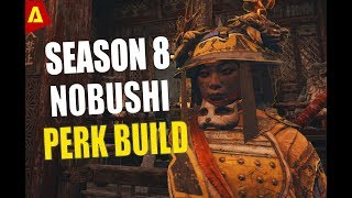 Season 8 Nobushi Perk Builds [upl. by Inttirb]