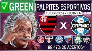 ✅GREEN PALPITES DE FUTEBOL PARA HOJE DIA 13062024 FLAMENGO x GRÊMIO BILHETE PRONTO [upl. by Avitzur]