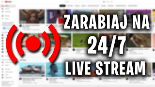 JAK ZROBIĆ TRANSMISJE NA ŻYWO 247 YOUTUBE I NA NIEJ ZARABIAĆ NIEKOŃCZĄCY SIĘ LIVE [upl. by Edmead]