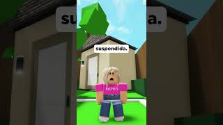 QUANDO TU HERMANA TONTA KAREN OLVIDA QUE ES UNA IDIOTA EN ROBLOX roblox [upl. by Jos]