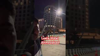 Leela Hotel Gujrat Gandhinagar leela travel virelvideo virelshorts [upl. by Lederer]