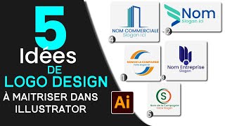 5 idées de logo design à maitriser dans Illustrator tuto Illustrator complet [upl. by Intyre]