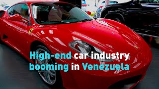 Highend car industry booming in Venezuela [upl. by Adia]