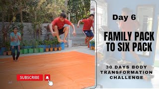 DAY 6  FAMILY PACK TO SIX PACK 30 DAYS CHALLENGE [upl. by Esenwahs]