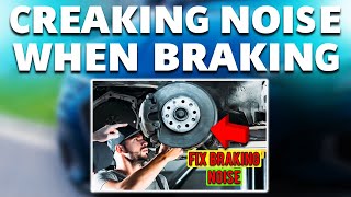 Creaking Noise When Braking at Low Speed Meaning and How to Fix It [upl. by Salema]