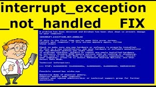 Fix  Interruptexceptionnothandled Blue Screen Error Code STOP 0x0000003D [upl. by Yecies]