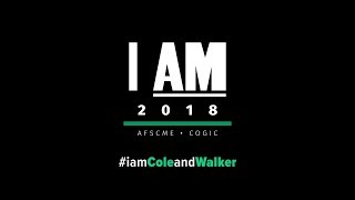 Cole amp Walker  I AM 2018  AFSCME Video [upl. by Colwen903]