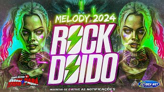 SET ROCK DOIDO 2024  NA PRESSÃO MELODY 2024  BATIDÃO DUH PARÁ 💥💣 SET MIXADO MELODY NOVO rockdoido [upl. by Aneelas69]