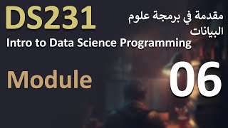 DS231  Introduction to Data Science Programming  Module 06 [upl. by Marsden]