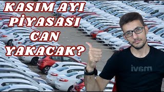 KASIM AYINDA OTOMOBİL PİYASASI KARIŞACAK 2 EL ARAÇ PİYASASINDA NELER OLACAK SIFIR ARAÇ KAMPANYA [upl. by Chloette]