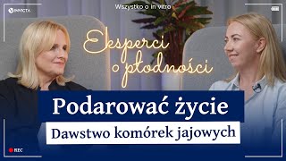 Podarować życie 🎁 In vitro z komórką jajową dawczyni – czyli co dokładnie  EoP  Odc 3 [upl. by Erbua]