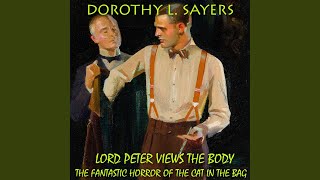 The Fantastic Horror of the Cat in the Bag9  Lord Peter Views the Body [upl. by Aitercul]