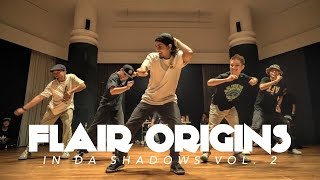 FLAIR ORIGINS  Special Performance  In Da Shadows Vol 2  RPProductions [upl. by Asaeret]