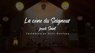 Jeudi Saint  La cène du seigneur  28 mars [upl. by Deane166]