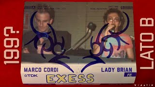 199 EXESS  Marco Cordi amp Lady Brian  LATO B [upl. by Vasti]