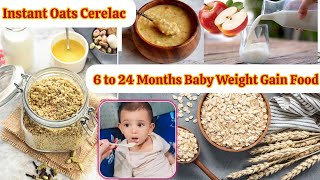 Instant oats amp fruit Cerelac for 6 to 24 months baby [upl. by Eiddal]