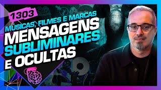 MENSAGENS SUBLIMINARES DANIEL LOPEZ  Inteligência Ltda Podcast 1303 [upl. by Flaherty]