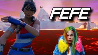 Fortnite Montage  quotFEFEquot 6ix9ine amp Nicki Minaj [upl. by Leund]