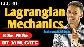 LEC01 Introduction to Lagrangian Mechanics  Constraint  Holonomic and non holonomic constraint [upl. by Nnayecats]