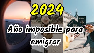 Emigrar en el 2024 va a quedar mas dififcil [upl. by Ellerrehc]