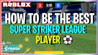 How To WIN EVERY GAME in SUPER STRIKER LEAGUE Roblox Tips amp Tricks [upl. by Kcirttap]