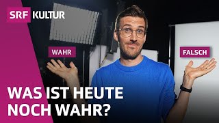 Warum sich die Wahrheit nicht kleinkriegen lässt  Philosophie  Bleisch amp Bossart  SRF Kultur [upl. by Ronoh]