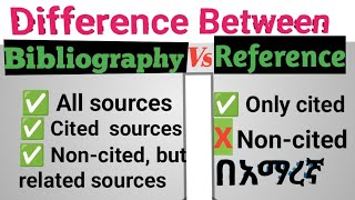 What is the difference between Bibliography and Reference በአማረኛ [upl. by Eniamraj]